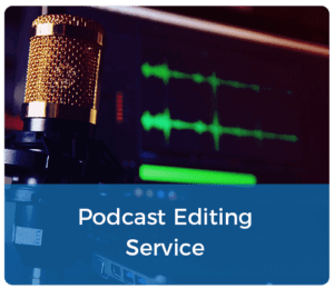 Podcast editing service