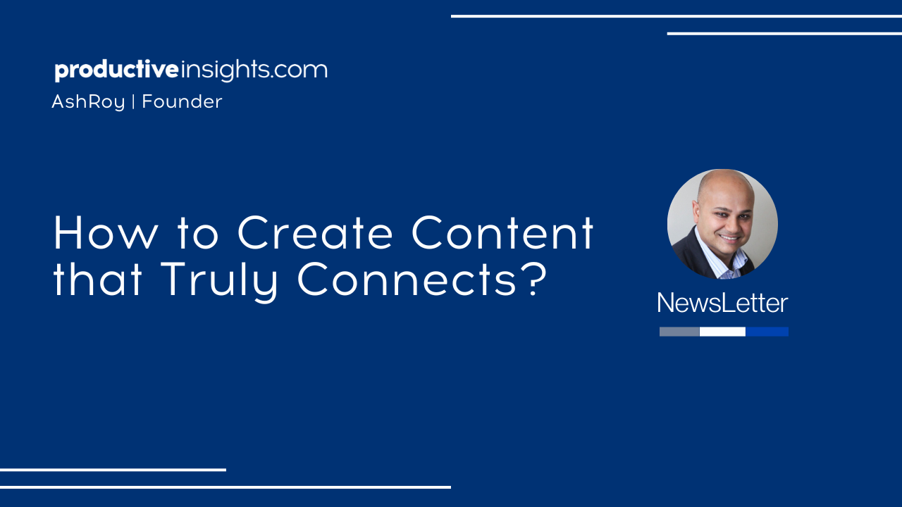 How to Create Content that Truly Connects